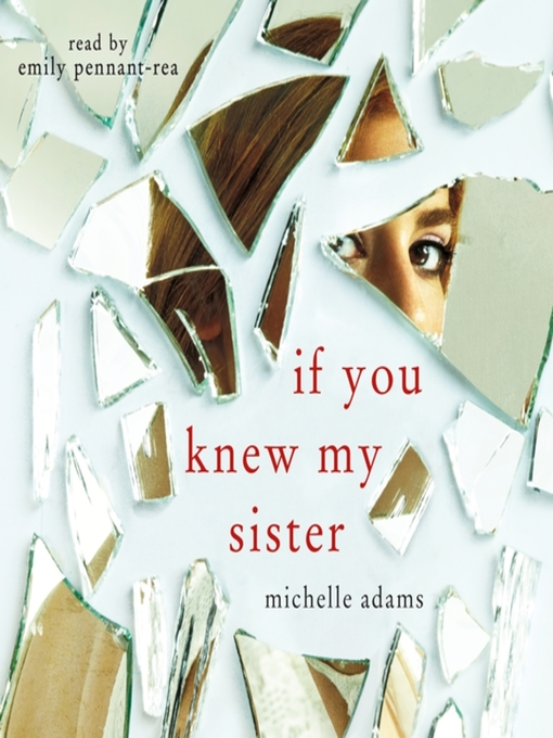 Title details for If You Knew My Sister by Michelle Adams - Wait list